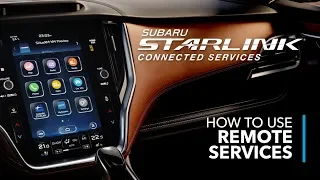 SUBARU STARLINK Connected Services – How to Use Remote Services