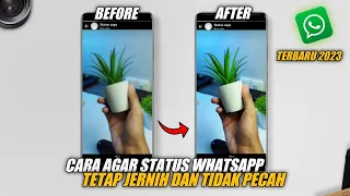 Download Cara Agar Story WhatsApp Jadi Jernih \u0026 Tidak Pecah Di Semua Android - Foto \u0026 Video Jadi HD Terbaru MP3