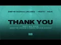 Download Lagu Dimitri Vegas \u0026 Like Mike \u0026 Tiësto \u0026 Dido \u0026 W\u0026W – Thank You (Dimitri Vegas x Piero Pirupa Remix)