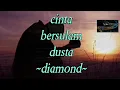 Download Lagu diamond-cinta bersulam dusta (lirik)