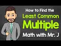 Least Common Multiple LCM A Step-by-Step Guide Math with Mr J
