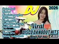 DJ DANGDUT REMIX VIRALL 2026 FULL ALBUM PALING ADEM BASS EMPUK 