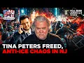 ANTI-ICE RIOTS IN NEW JERSEY TINA PETERS FREED WAR ROOM AM W STEVE BANNON