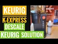 Keurig K-Express Essentials Descale Light Reset Cleaning Guide
