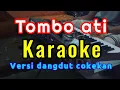 TOMBO ATI _ KARAOKE ( SHOLAWAT JAWA ) VERSI COKEKAN 