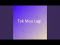 Download Lagu Tak Mau Lagi