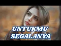 Lagu ELANDA - UNTUKMU SEGALANYA (Official Lyric Video)