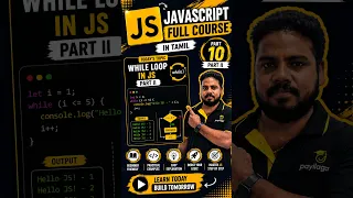 JavaScript Tutorial Full Course in Tamil - Part 10 While Loop in JavaScript Part II Payilagam