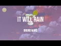 Download Lagu Bruno Mars - It Will Rain (Lyric Video)