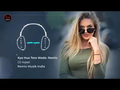 Download MP3 060  Kya Hua Tera Wada Remix   Dj Aqeel   Pranav Chandran   Mohammad Rafi Songs   #RemixMuzikIndia