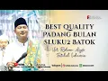 Download Lagu PADANG BULAN, SLUKU BATOK, BAMBANG WETAN • Ust. Ridwan Asyfi Fatihah Indonesia