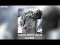Download Lagu Pastel Ghost - Lilacs Slowed To Perfection