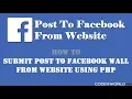 Post to Facebook Wall from Website using PHP