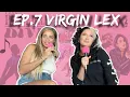 INSIDE THE VIRGIN LEX TEA WITH TORI PODCAST S 2 EP 7