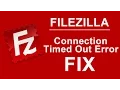 How to fix Connection timed out after 20 seconds of inactivity in filezilla