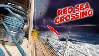 Red Sea Crossing – thunderstorms show ⚡️⚡️⚡️ Sailing Aquarius Ep. 140