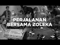 ZOLEKA – Perjalanan Bersama Zoleka (Official Music Video)