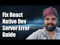 React Native Fix Could Not Connect to Development Server Error - Step-by-Step Guide
