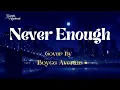 Download Lagu Never Enough 🦋🦋🦋 | Cover By: Boyce Avenue