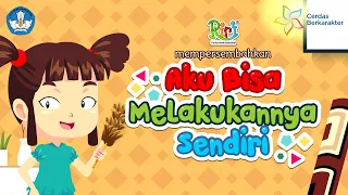 mandiri aku bisa melakukannya sendiri seri cerdas berkarakter