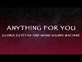 Download Lagu Gloria Estefan and Miami Sound Machine - Anything For You (Lyrics)