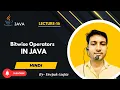 Core Java part16 Java Bitwise Operators Explained AND OR XOR NOT Shifts in hindi
