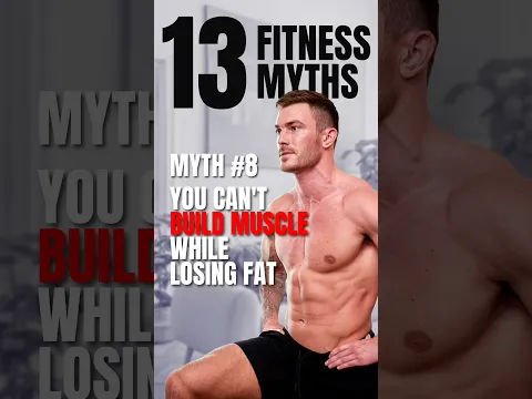 13 Fitness Myths - Fitness Myth #8: You Can’t Build Muscle While Losing Fat ❌ #shorts | V SHRED
