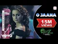 Download Lagu O Jaana Full Video - Raaz 2|Kangana Ranaut,Emraan Hashmi|KK|Raju Singh|Mahesh Bhatt