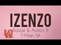 Download Lagu Izenzo (lyrics)- Bassie x Aymos ft T-Man SA😍❤🔥