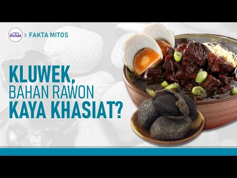 Kerap Jadi Bumbu Rawon, Ini Manfaat Kluwek yang Jarang Orang Tahu