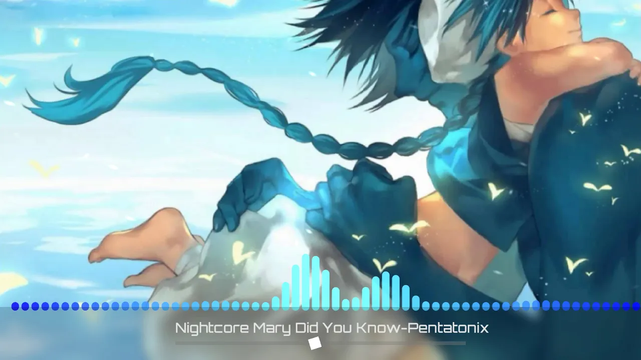 [Nightcore] Mary Did You Know~Pentatonix