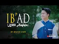 Download Lagu LAGU ARAB Killil 'Asyiqin (IB'AD) - Cover By Nazich Zain