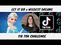 Let It Go x Wildest Dreams || NEW TIK TOK DANCE CHALLENGE