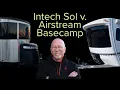 Intech Sol verses Airstream Basecamp The new kid on the block takes a swing