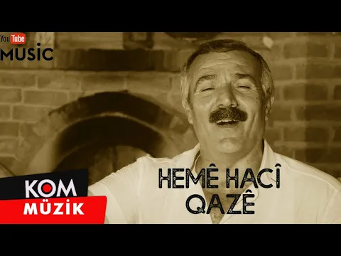Download MP3 Hemê Hacî - Qazê (Official Audio © Kom Müzik)