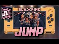 BLACKPINK '뛰어(JUMP)' / 8 Bit Style 🎮