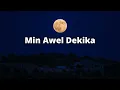 MIN AWEL DEKIKA WITH ENGLISH LYRICS II ELISSA & SAAD
