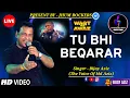 Lagu Tu Bhi Beqarar | Bijay Aziz | Jhum Rockers Band | Waqt Ki Awaz | Mohd Aziz \u0026 Asha Bhosle | Live Show