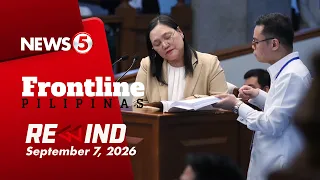 Frontline Pilipinas Rewind | September 7, 2026 #FrontlineRewind