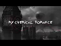 MAMA - MY CHEMICAL ROMANCE (Lyric Video)