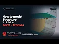 How to Model Ship Structure in Rhino with Notilus Steeler Part 1 Frames