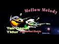 Tak Dapat Tidur(can't sleep) MELODY AKUSTIK