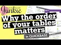 Why the order of your tables matters in Quickbase