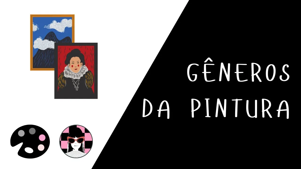 NAVE: PINTURA | Gêneros da Pintura: você sabia que havia uma hierarquia entre eles?