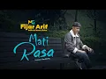 Download Lagu Fijar Arif - Mati Rasa (Official Music Video)