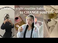 11 healthy habits you NEED to EXIT YOUR LAZY ERA night routine edition