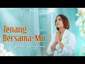 Download Lagu Tenang BersamaMu - Putri Siagian (Official Music Video)
