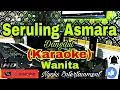 Download Lagu SERULING ASMARA - Intan Ali (KARAOKE) Dangdut || Nada Wanita FIS=DO