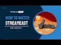StreamEast on FireStick Made Easy Full Guide 2025