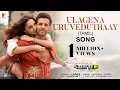 Download Lagu Ulagena Uruveduthaay Song | WAR 2 | Hrithik Roshan, Kiara Advani | Pritam, Shashwat, Nikhita |Madhan